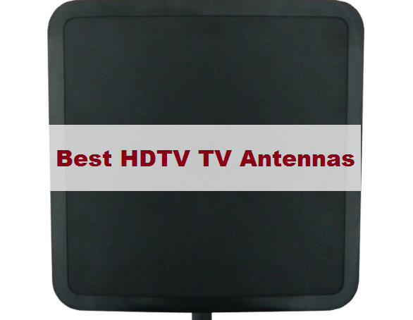 Best HDTV TV Antennas [Outdoor]