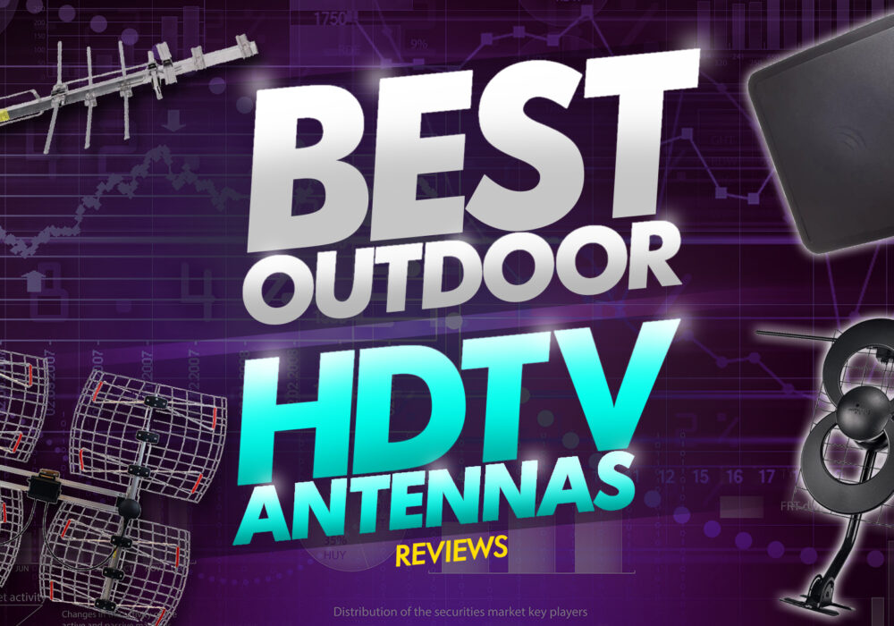 best outdoor hdtv antenna reviews