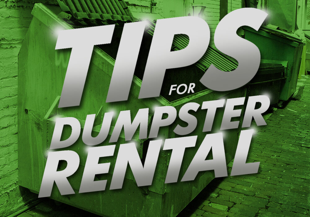 Tips For Dumpster Rental