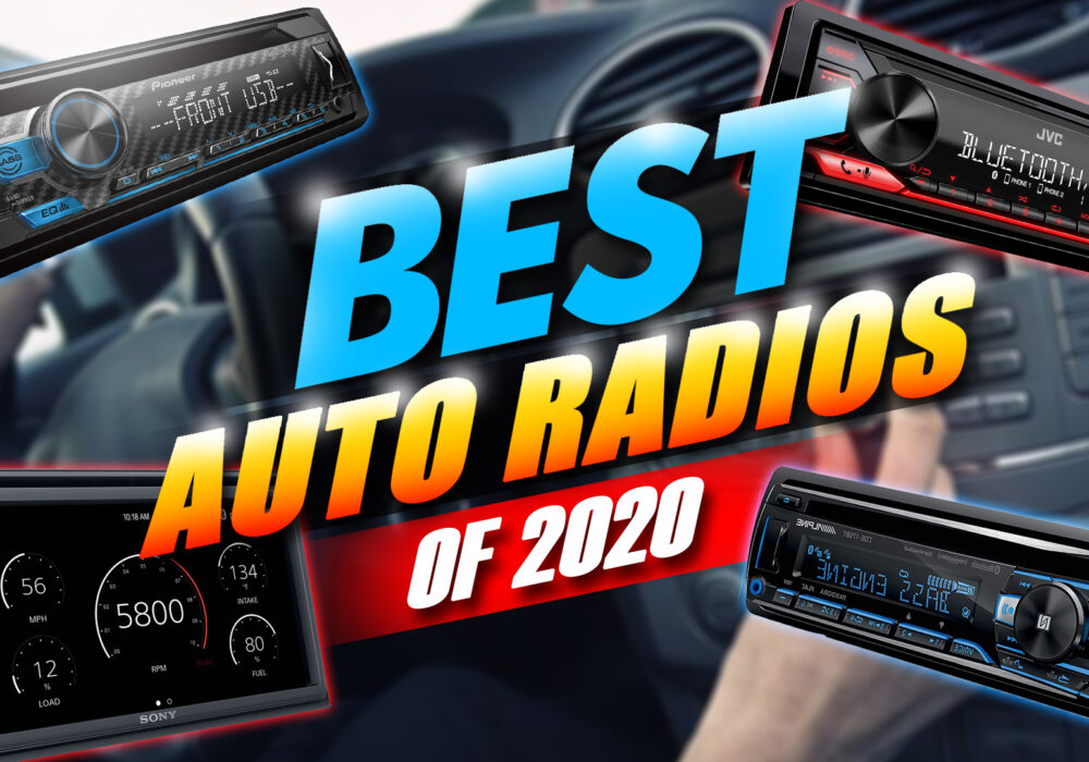 Best Auto Radios Of 2020