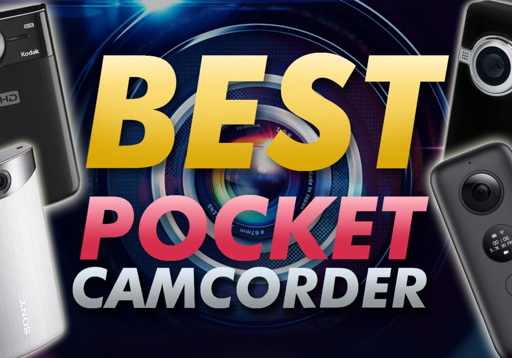 Best Pocket Camcorder