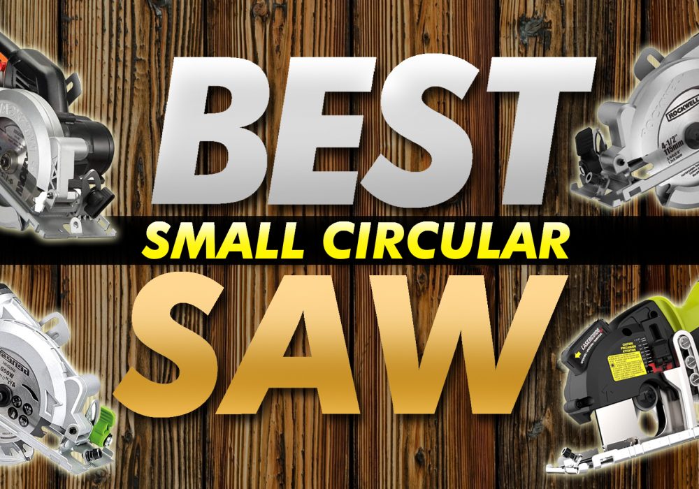 Best Small Circular Saw For The Money