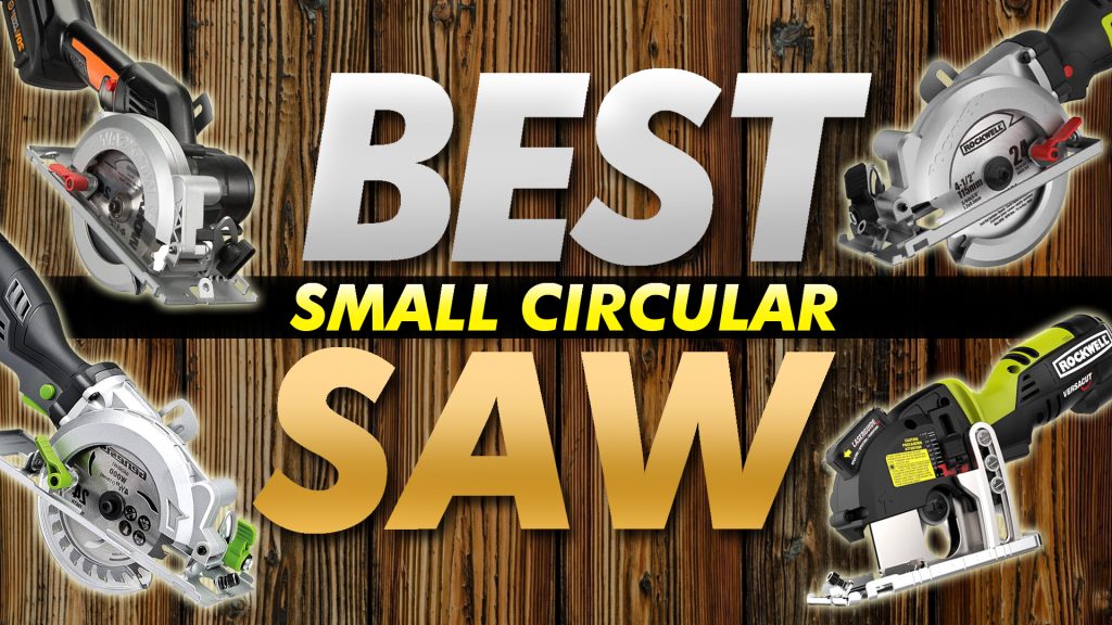 Best Small Circular Saw For The Money