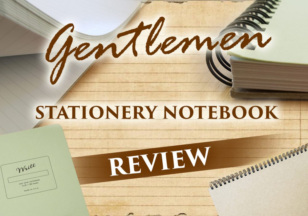 Gentlemen Stationery Notebook Review